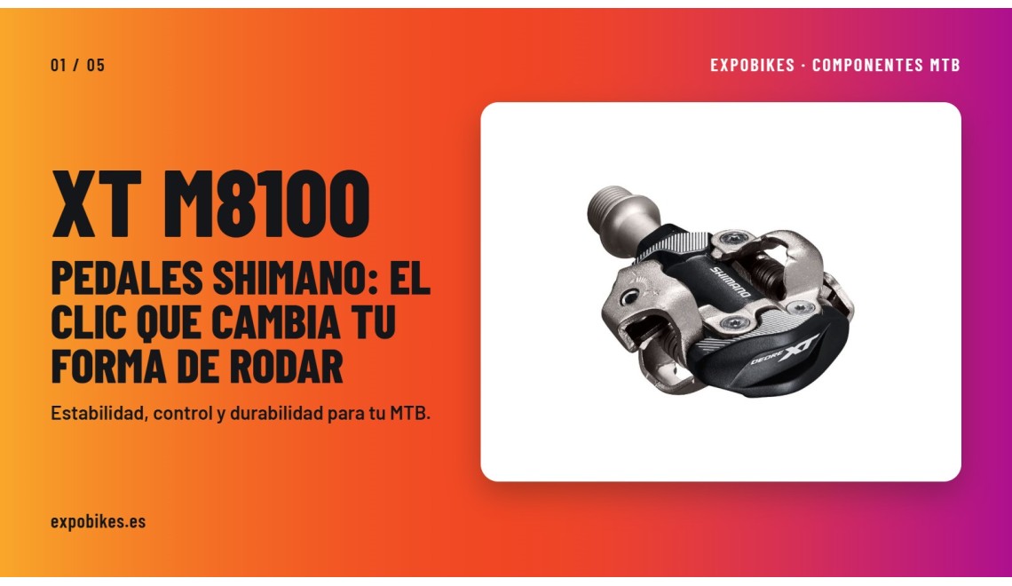 Pedales Shimano XT M8100: el clic que cambia tu forma de rodar en MTB